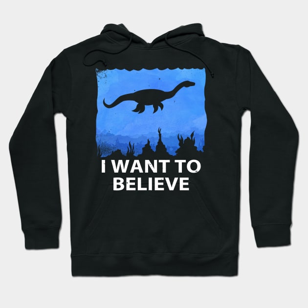 I Want to Believe in Nessie! Hoodie by blairjcampbell